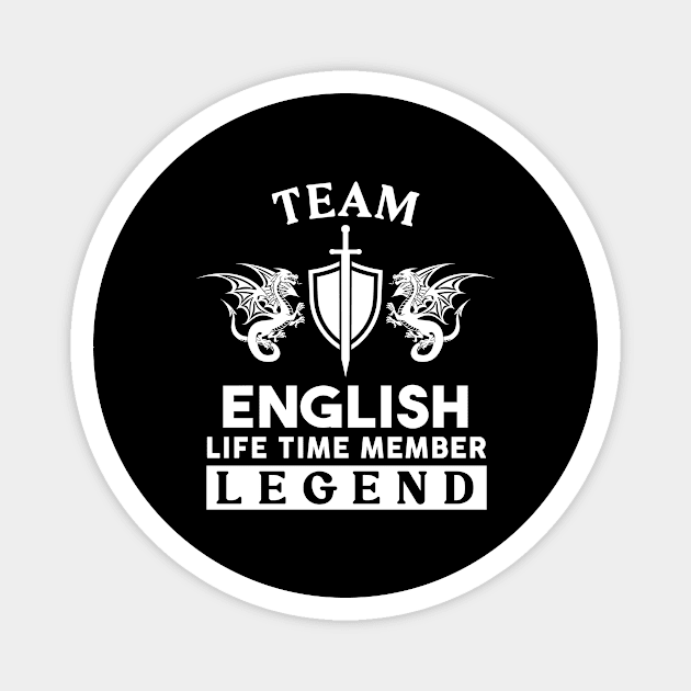 English Name T Shirt - English Life Time Member Legend Gift Item Tee Magnet by unendurableslemp118